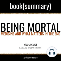Being Mortal by Atul Gawande - Book Summary: Medicine and What Matters in the End