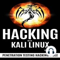 HACKING WITH KALI LINUX: Penetration Testing Hacking Bible