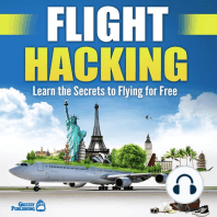 Flight Hacking: Learn the Secrets to Flying for Free