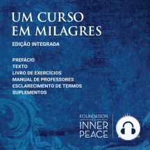 Um Curso em Milagres: Edição Integrada (Portuguese Edition)