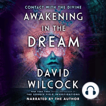Listen To Awakening In The Dream Audiobook By David Wilcock