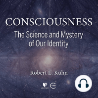 Consciousness: The Science and Mystery of Our Identity