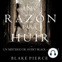 Una Razón para Huir (Un Misterio de Avery Black—Libro 2)