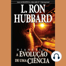 DIANÉTICA: A EVOLUÇÃO DE UMA CIÊNCIA