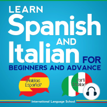 1588329422?v1 - Learn Spanish and Italian for Beginners and Advance - international lenguage school international lenguage school - (Audiolibro Voz Humana)