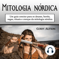 Mitologia nórdica: Um guia conciso para os deuses, heróis, sagas, rituais e crenças da mitologia nórdica (Portuguese Edition)