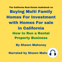 The California Real Estate Audiobook on Buying Multi Family Homes For Investment with Homes For sale in California: How to Run a Rental Property Business