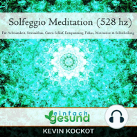 Solfeggio Meditation (528 hz): Für Achtsamkeit, Stressabbau, guten Schlaf, Entspannung, Fokus, Motivation & Selbstheilung