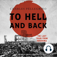 To Hell And Back: The Last Train From Hiroshima