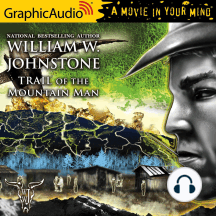 Listen to Trail of the Mountain Man [Dramatized Adaptation ...