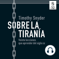 Sobre la tiranía: Veinte lecciones que aprender del siglo XX