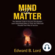 Mind to Matter by Edward B. Lord - Audiobook | Scribd