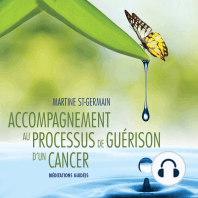 Accompagnement au processus de guérison d'un cancer : Méditations guidées: Accompagnement au processus de guérison d'un cancer