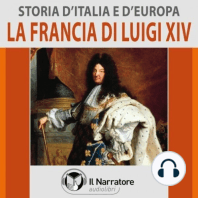 Storia d'Italia e d'Europa - vol. 39 - La Francia di Luigi XIV