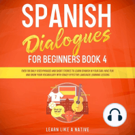 Spanish Dialogues For Beginners Book 4