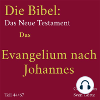 Die Bibel – Das Neue Testament: Das Evangelium nach Johannes