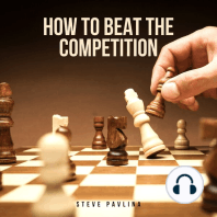 How to Beat the Competition