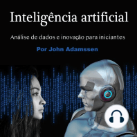 Inteligência artificial: Análise de dados e inovação para iniciantes