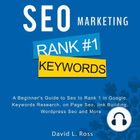 SEO Marketing: A Beginner's Guide to Seo to Rank 1 in Google, Keywords Research, on Page Seo, link Building, Wordpress Seo and More