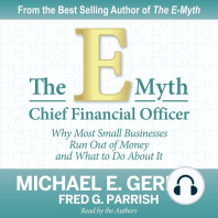 The E-Myth Chief Financial Officer: Why Most Small Businesses Run Out of Money and What to Do About It
