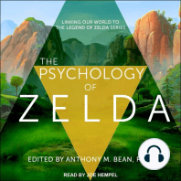 The Psychology of Zelda: Linking Our World to the Legend of Zelda Series