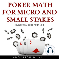POKER MATH FOR MICRO AND SMALL STAKES : DEVELOPING A GOOD POKER MIND