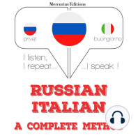 Русский - итальянский: полный метод: I listen, I repeat, I speak : language learning course