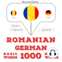 Română - germană: 1000 de cuvinte de bază: I listen, I repeat, I speak : language learning course