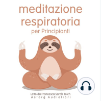 Principianti Meditazione del respiro: L'essenziale del rilassamento
