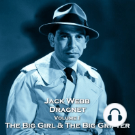 Dragnet - Volume 1 - The Big Girl & The Big Grifter