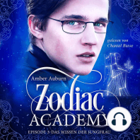 Zodiac Academy, Episode 3 - Das Wissen der Jungfrau