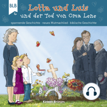 Lotta und Luis und der Tod von Oma Lene