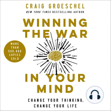 Listen To Winning The War In Your Mind Audiobook By Craig Groeschel