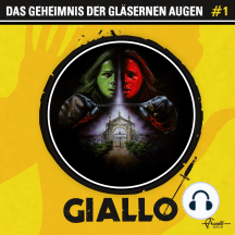 Giallo, Folge 1: Das Geheimnis der gläsernen Augen