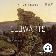Elbwärts (Ungekürzt)