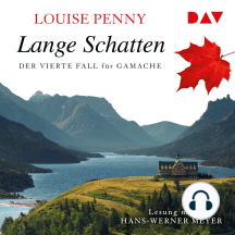 Lange Schatten - Der vierte Fall für Gamache (Gekürzt)
