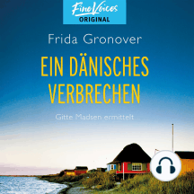 Ein dänisches Verbrechen - Gitte Madsen ermittelt, Band 1 (Ungekürzt)