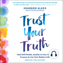 Trust Your Truth by Shannon Algeo - Audiobook | Scribd