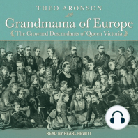 Grandmama of Europe: The Crowned Descendants of Queen Victoria
