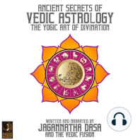 Ancient Secrets Of Vedic Astrology The Yogic Art Of Divination