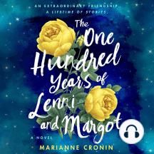 The One Hundred Years of Lenni and Margot: A Novel