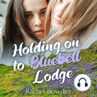Holding On to Bluebell Lodge