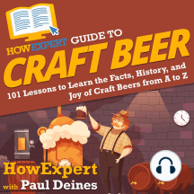 HowExpert Guide to Craft Beer by HowExpert, Paul Deines ...