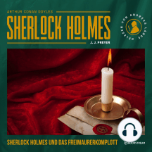 Sherlock Holmes und das Freimaurerkomplott (Ungekürzt)