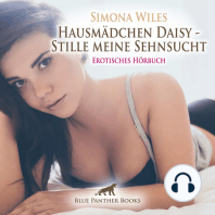 Hausmädchen Daisy - Stille meine Sehnsucht / Erotische Geschichte