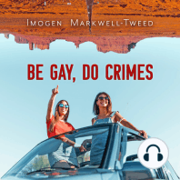 Be Gay, Do Crimes