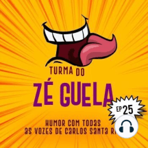 Turma do Zé Guela Vol. 25