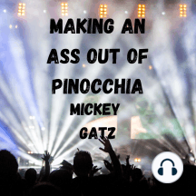 Making an Ass out of Pinocchia by Mickey Gatz - Audiobook | Scribd
