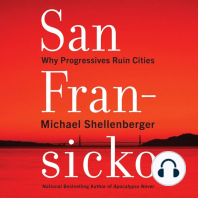 San Fransicko: Why Progressives Ruin Cities