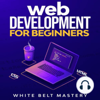 Web Development for beginners: Learn HTML/CSS/Javascript step by step with this Coding Guide, Programming Guide for beginners, Website development